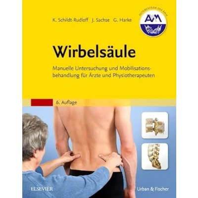 Abbildung von Wirbelsäule: Manuelle Untersuchung und Mobilisationsbehandlung für Ärzte Physiotherapeuten