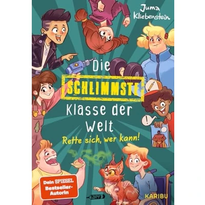 Abbildung von Die schlimmste Klasse der Welt (Band 2) Rette sich, wer kann!: Spritzig freches Kinderbuch mit vielen lustigen Illustrationen für Kinder ab 10 Jahren
