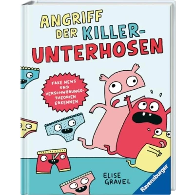 Abbildung von Angriff der Killerunterhosen Fake News und Verschwörungstheorien erkennen Medienkompetenz im Comic Format: