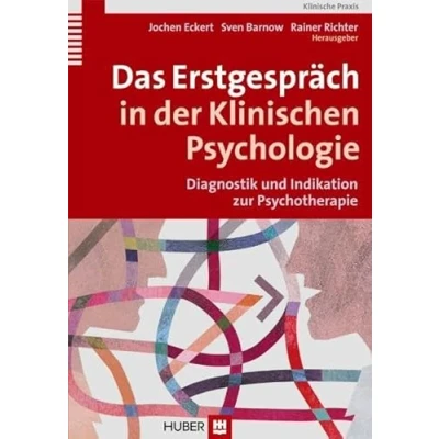 Abbildung von Das Erstgespräch in der Klinischen Psychologie. Diagnostik und Indikation Psychotherapie