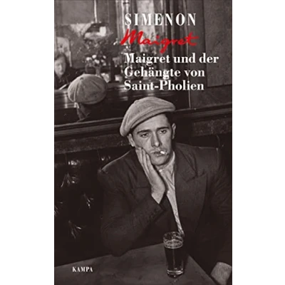Abbildung von Maigret und der Gehängte von Saint Pholien (Georges Simenon: Maigret)