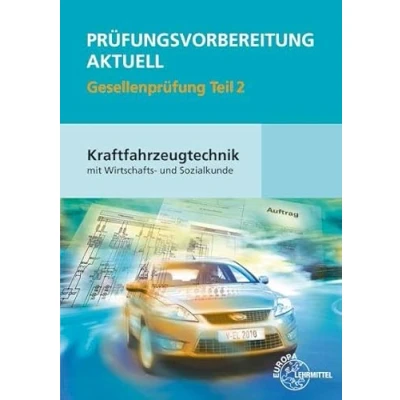 Abbildung von Prüfungsvorbereitung aktuell Kraftfahrzeugtechnik mit Wirtschafts und Sozialkunde, 2 Bde