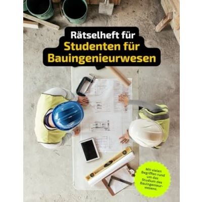 Abbildung von Rätselheft für Bauingenieurwesen Studenten mit vielen Begriffen, die nur angehende Bauingenieure kennen.: Tolles Geschenk des ... Kreuzworträtsel und Knobelei in einem Buch.