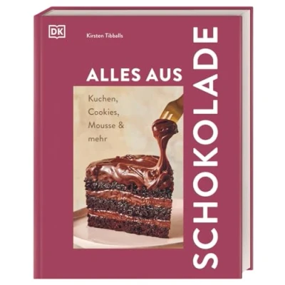 Abbildung von Alles aus Schokolade: Kuchen, Cookies, Mousse &amp; mehr. Über 50 Rezepte versprechen Schoko Genuss in allen Formen und Facetten
