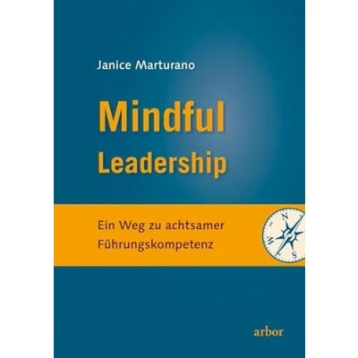 Abbildung von Mindful Leadership: Ein Weg zu achtsamer Führungskompetenz