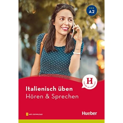 Abbildung von Italienisch üben Hören &amp; Sprechen A2: Buch mit Audios online