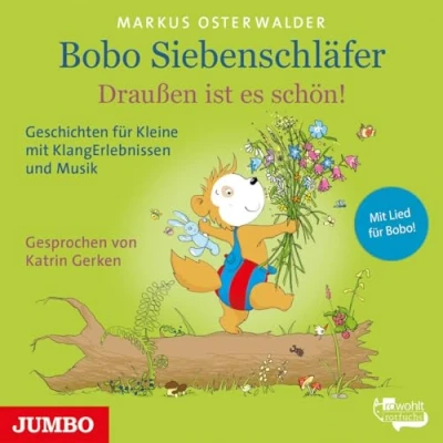 Abbildung von Bobo Siebenschläfer. Draußen ist es schön!: Geschichten für Kleine mit KlangErlebnissen und Musik