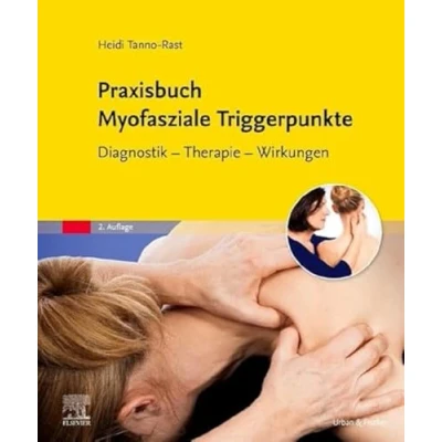 Abbildung von Praxisbuch Myofasziale Triggerpunkte: Diagnostik Therapie Wirkungen