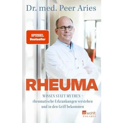 Abbildung von Rheuma: Wissen statt Mythen rheumatische Erkrankungen verstehen und in den Griff bekommen