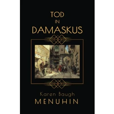 Abbildung von Tod in Damaskus: Ein englischer krimi den 1920ern. Historischer Kriminalroman (Buch 4 der Heathcliff Lennox Reihe)