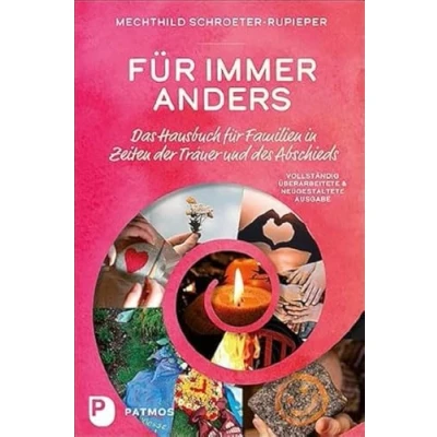 Abbildung von für immer anders: Das Hausbuch Familien in Zeiten der Trauer und des Abschieds