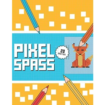 Abbildung von PIXEL SPASS: Das etwas andere Malbuch für Kinder ab 5 Jahren.