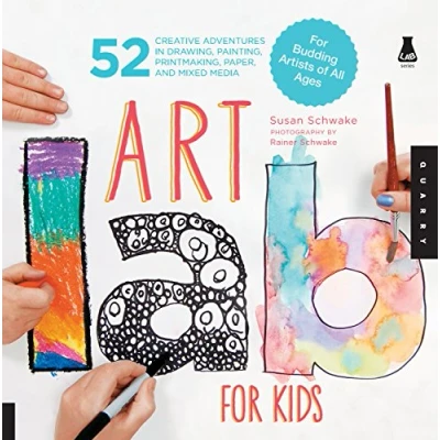 Abbildung von Art Lab For Kids: 52 Creative Adventures in Drawing, Painting, Printmaking, Paper, and Mixed Media Budding Artists of All Ages