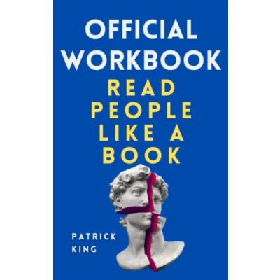 Abbildung von OFFICIAL WORKBOOK for Read People Like a Book (How to be More Likable and Charismatic, Band 11)