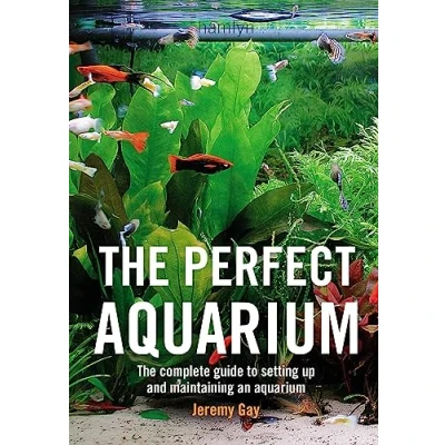 Abbildung von The Perfect Aquarium: Complete Guide to Setting Up and Maintaining an Aquarium