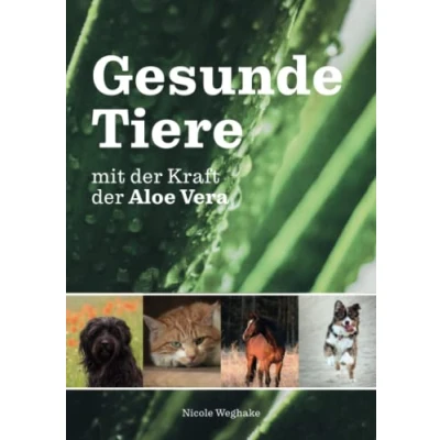 Abbildung von Gesunde Tiere mit der Kraft Aloe Vera: Wie du die Gesundheit deines Tieres Kaiserin Heilpflanzen unterstützen kannst