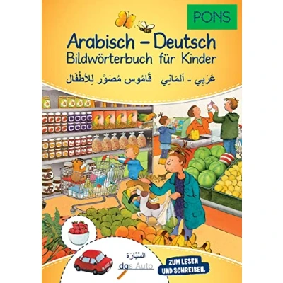 Abbildung von PONS Bildwörterbuch für Kinder Arabisch Deutsch: Zum Lesen und Schreiben