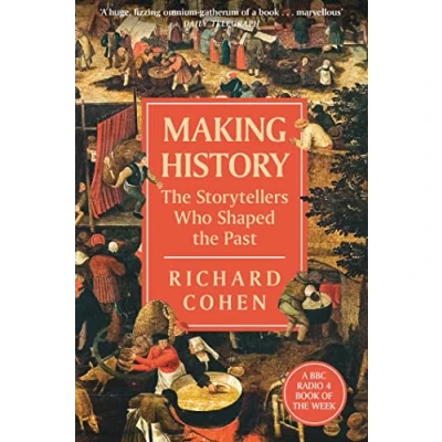 Abbildung von Making History: the Storytellers Who Shaped Past