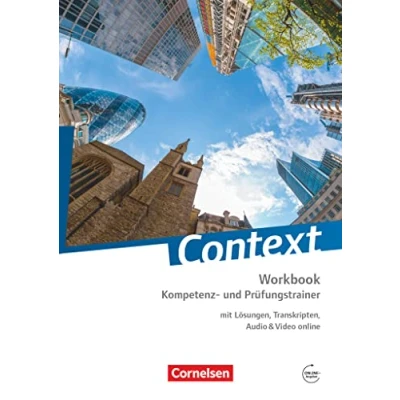Abbildung von Context Zu allen Ausgaben 2015 (außer Bayern): Kompetenz und Prüfungstrainer Workbook mit Lösungen, Transkripten, Audio &amp; Video online