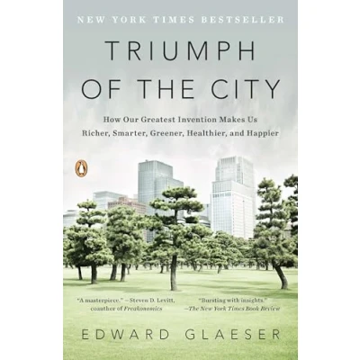 Abbildung von Triumph of the City: How Our Greatest Invention Makes Us Richer, Smarter, Greener, Healthier, and Happier