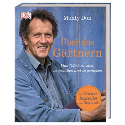 Abbildung von Über das Gärtnern: Vom Glück zu säen, gestalten und genießen. Der Garten Bestseller aus England