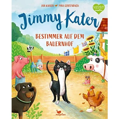 Abbildung von Jimmy Kater Bestimmer auf dem Bauernhof: Ein Bilderbuch für Kinder ab 3 Jahren über Freundschaft, Streit und Kompromisse