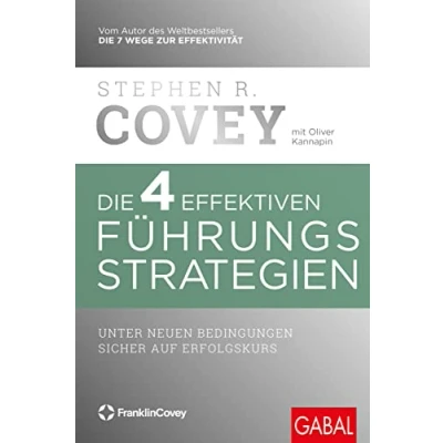 Abbildung von Die 4 effektiven Führungsstrategien: Unter neuen Bedingungen sicher auf Erfolgskurs (Dein Business)