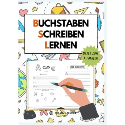 Abbildung von Buchstaben schreiben lernen.: Ideale Vorbereitung für die Grund /Volksschule und Vorschule.