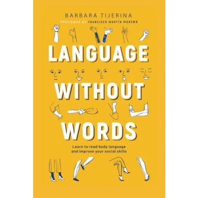 Abbildung von Language without Words: Learn to read non verbal communication cues and improve your skills