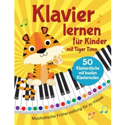 Abbildung von Klavier lernen mit Tiger Timo: 50 Klavierstücke für Kinder bunten Klaviernoten Musikalische Früherziehung zu Hause Rätsel Spaß, Tasten Schablonen zum Ausschneiden und Audio Downloads