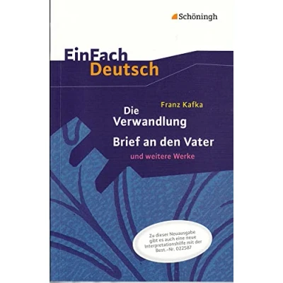 Abbildung von EinFach Deutsch Textausgaben: Franz Kafka: Die Verwandlung, Brief an den Vater und weitere Werke Neubearbeitung: Gymnasiale Oberstufe