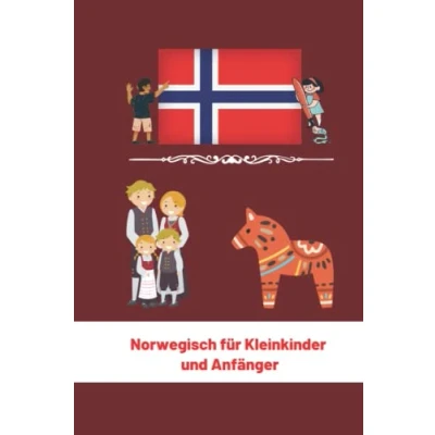 Abbildung von Norwegisch Für Kleinkinder Und Anfänger: Kinder, Norwegische Sprache Kultur (Meine Ersten Worte) 6x9 in