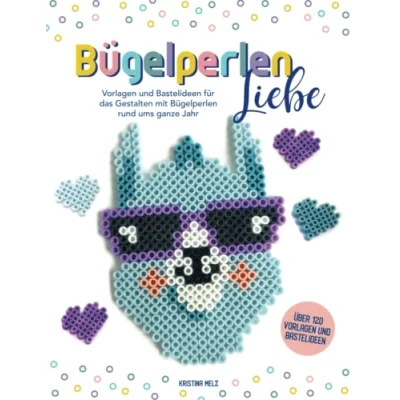Abbildung von Bügelperlenliebe Bügelperlen Vorlagenbuch: Vorlagen und Bastelideen für das Gestalten mit rund ums ganze Jahr