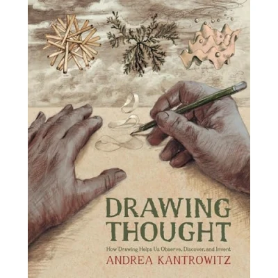 Abbildung von Drawing Thought: How Helps Us Observe, Discover, and Invent