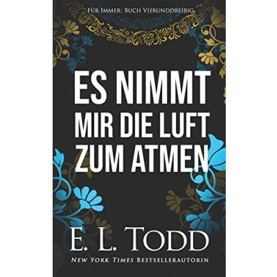 Abbildung von Es nimmt mir die Luft zum Atmen (Für Immer, Band 34)