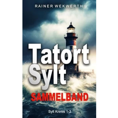 Abbildung von TATORT SYLT Sammelband Buch 1 3: Nordsee Krimi (Sylt Krimis)