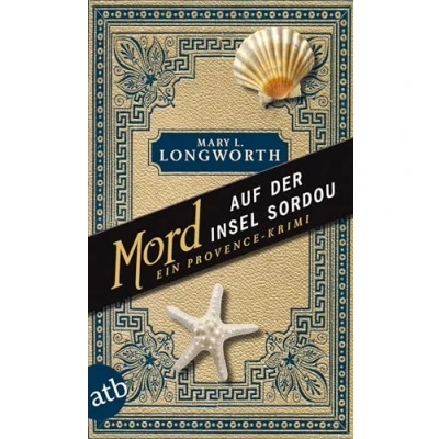 Abbildung von Mord auf der Insel Sordou: Ein Provence Krimi (Verlaque &amp; Bonnet ermitteln, Band 4)