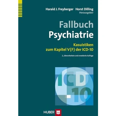Abbildung von Fallbuch Psychiatrie: Kasuistiken zum Kapitel V (F) der ICD 10