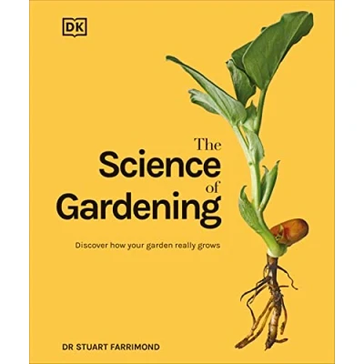 Abbildung von The Science of Gardening: Discover How Your Garden Really Grows