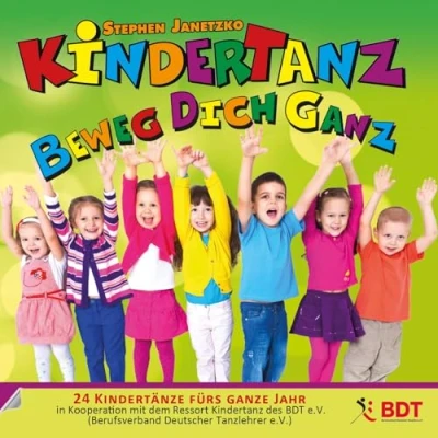 Abbildung von KINDERTANZ beweg dich ganz!: 24 Kindertänze fürs ganze Jahr