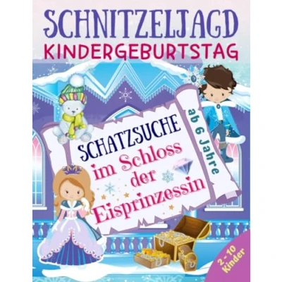 Abbildung von Schnitzeljagd Kindergeburtstag Schatzsuche im Schloss der Eisprinzessin: Komplettset für 2 10 Kinder mit Schatzkarte, Rätseln, Einladungen, Urkunden und mehr ab 6 Jahre (Partyspiele Kinder)