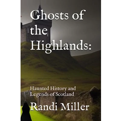 Abbildung von Ghosts of the Highlands:: Haunted History and Legends Scotland