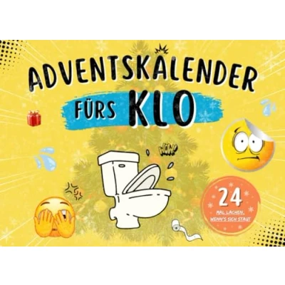 Abbildung von Adventskalender fürs Klo: 24 mal lachen, wenn&#039;s sich staut Das lustige Buch zum Verschenken