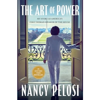 Abbildung von the Art of Power: My Story as America&#039;s First Woman Speaker House