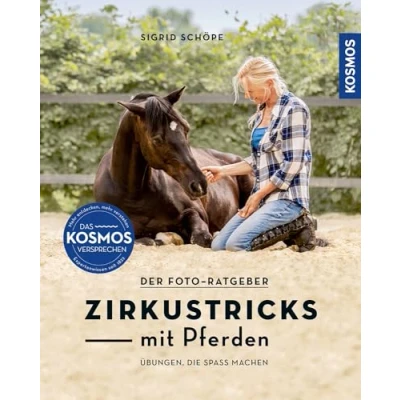 Abbildung von Zirkustricks mit Pferden: Gymnastizieren, Motivieren, Partnerschaft stärken