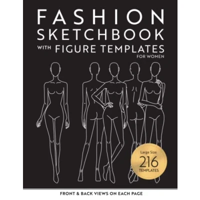Abbildung von Fashion Sketchbook with Figure Templates: Design Sketching Book Large Female Front &amp; Back Templates for Beginners, Kids and Teens