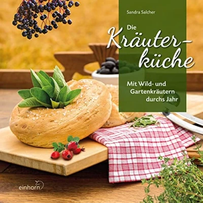 Abbildung von Die Kräuterküche: Mit Wild und Gartenkräutern durch das Jahr
