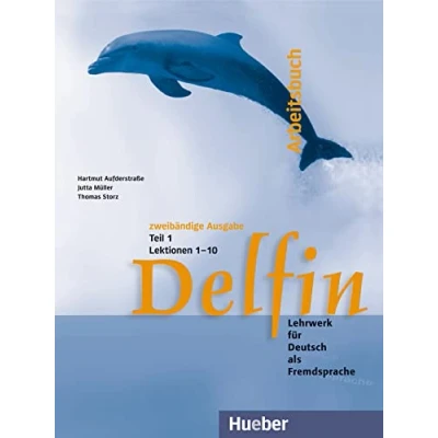 Abbildung von Delfin: Lehrwerk für Deutsch als Fremdsprache.Deutsch Fremdsprache / Arbeitsbuch Teil 1 Lektionen 110