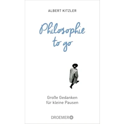 Abbildung von Philosophie to go: Große Gedanken für kleine Pausen