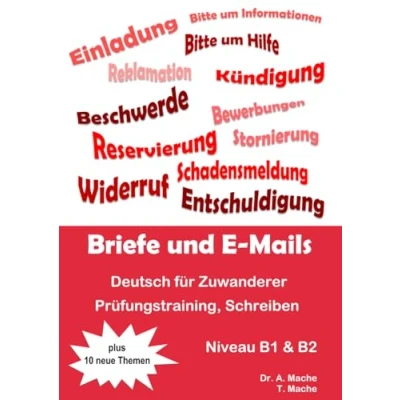 Abbildung von Deutsch für Zuwanderer, Prüfungstraining, Schreiben, Briefe und E Mails: Niveau B1 &amp; B2